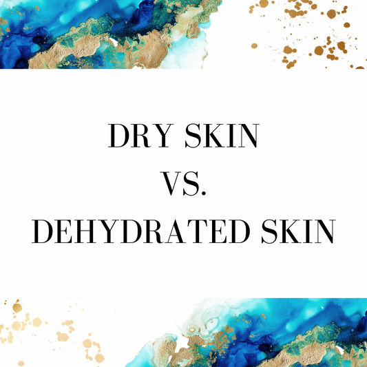 Dry Skin vs Dehydrated Skin