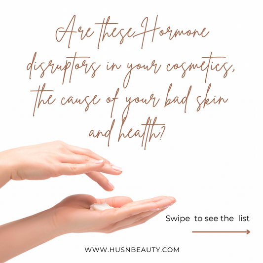 What are Hormone/ Endocrine disruptors, and what are they doing to your skin, body and health?