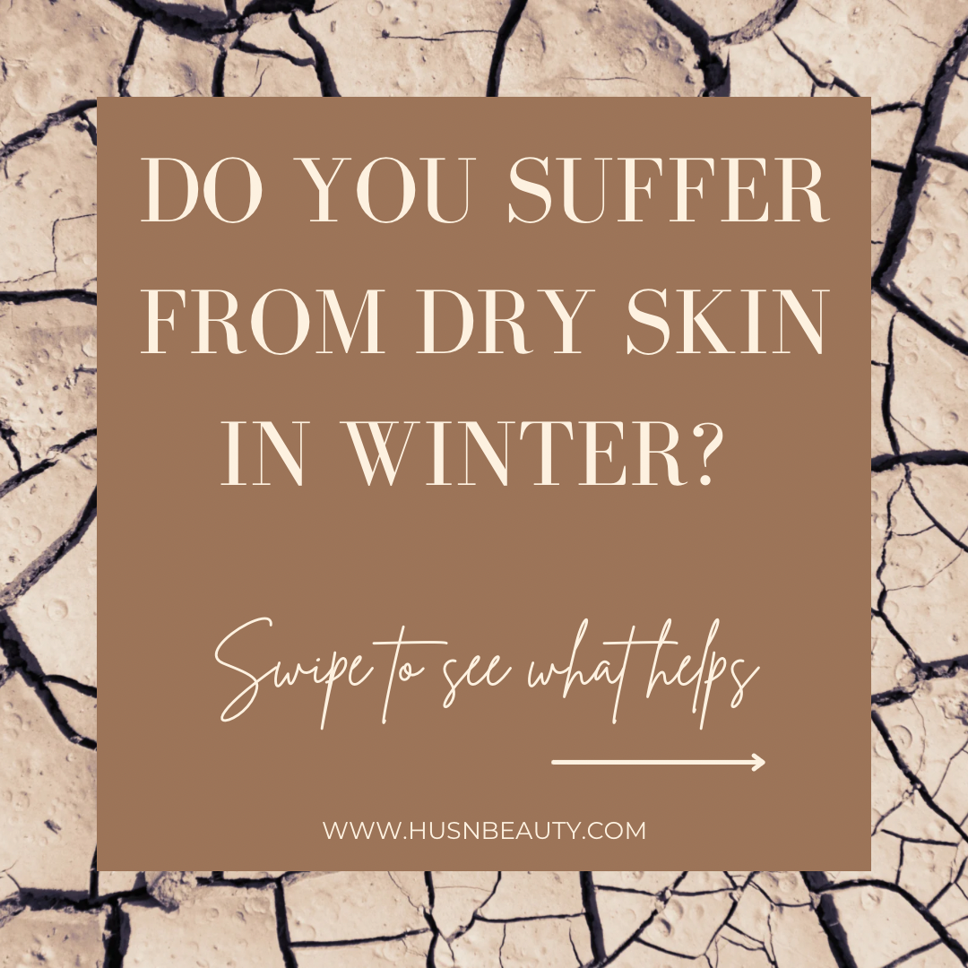 Do you suffer from dry skin in winter?