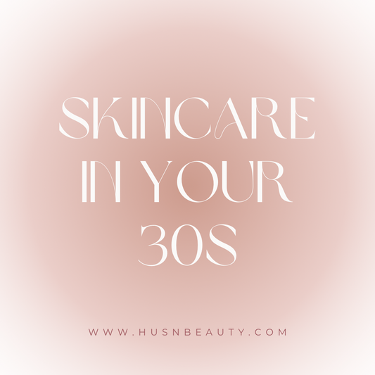 Skincare in your 30's